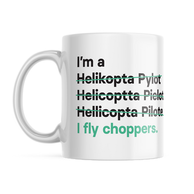 I'm a Helicopter Pilot