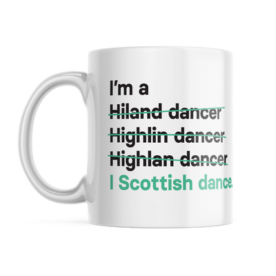I'm a Highland dancer