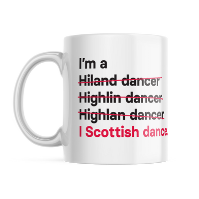 I'm a Highland dancer